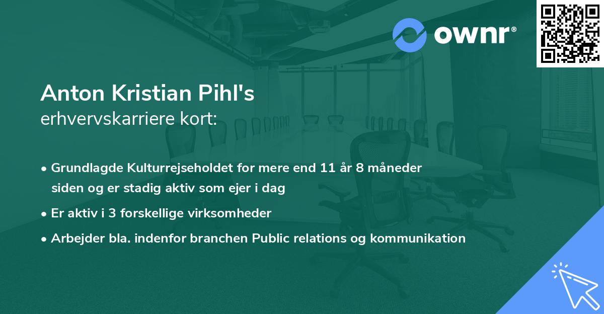 Anton Kristian Pihl's erhvervskarriere kort