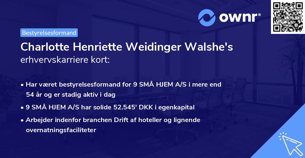Charlotte Henriette Weidinger Walshe's erhvervskarriere kort