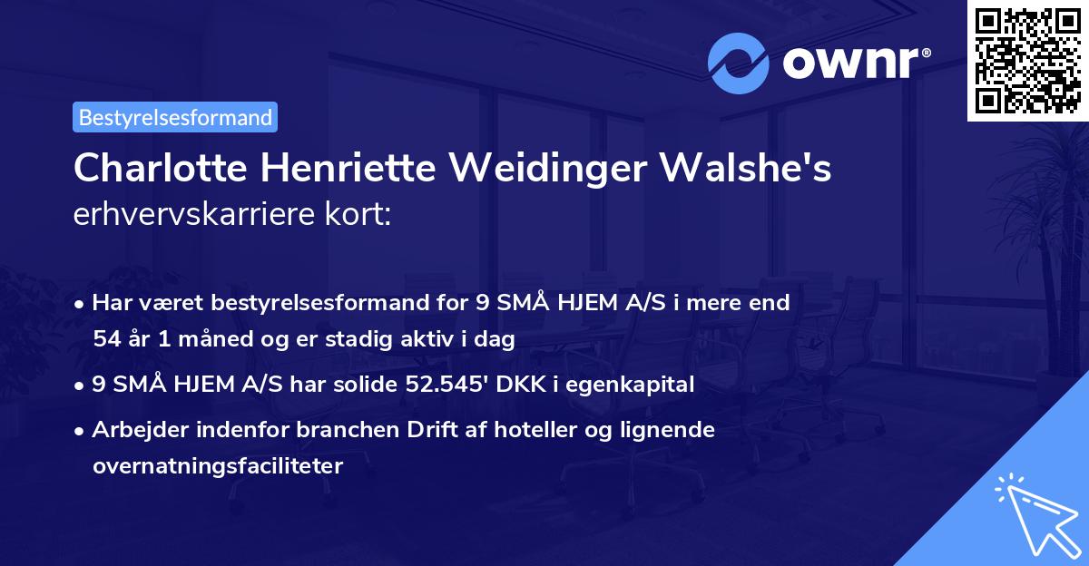 Charlotte Henriette Weidinger Walshe's erhvervskarriere kort