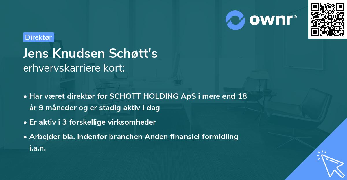 Jens Knudsen Schøtt's erhvervskarriere kort