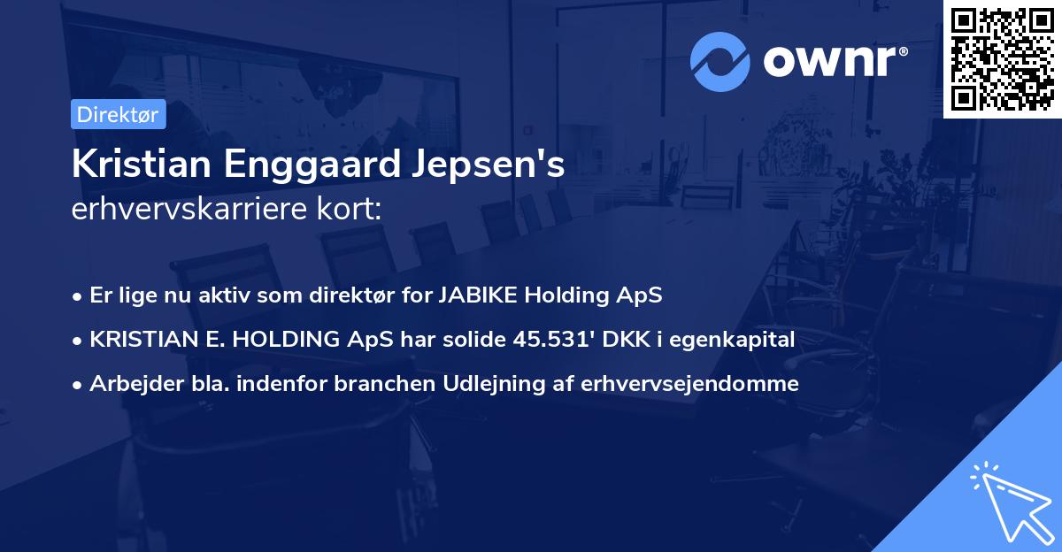 Kristian Enggaard Jepsen's erhvervskarriere kort