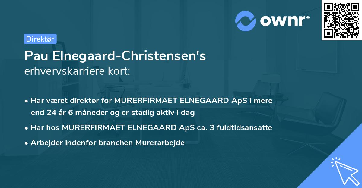 Pau Elnegaard-Christensen's erhvervskarriere kort