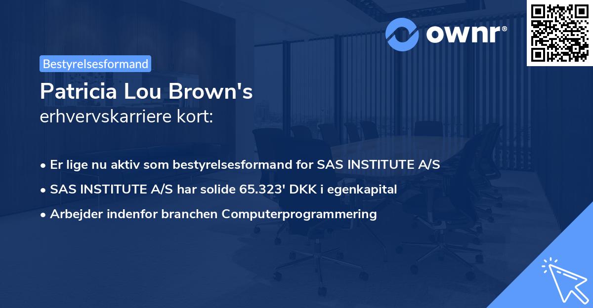 Patricia Lou Brown's erhvervskarriere kort