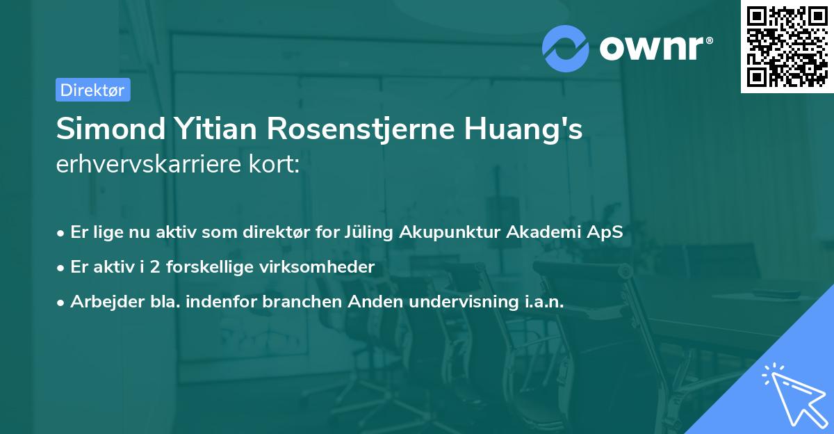 Simond Yitian Rosenstjerne Huang's erhvervskarriere kort