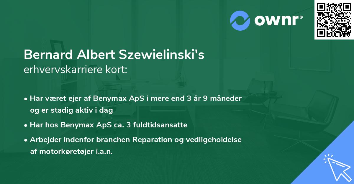 Bernard Albert Szewielinski's erhvervskarriere kort