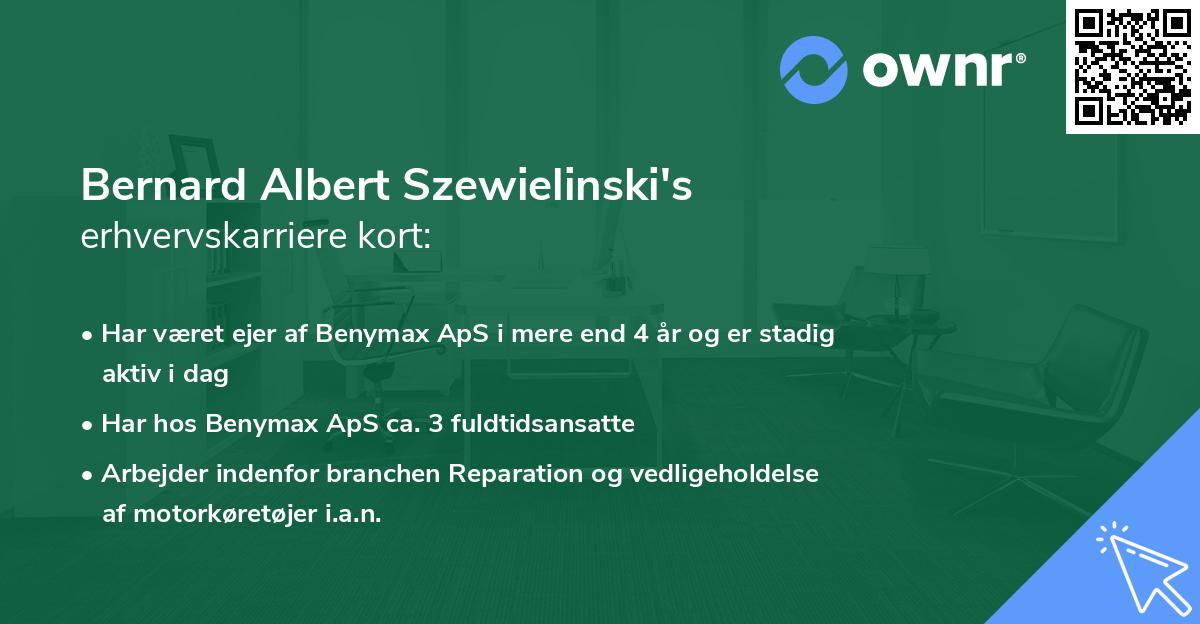 Bernard Albert Szewielinski's erhvervskarriere kort
