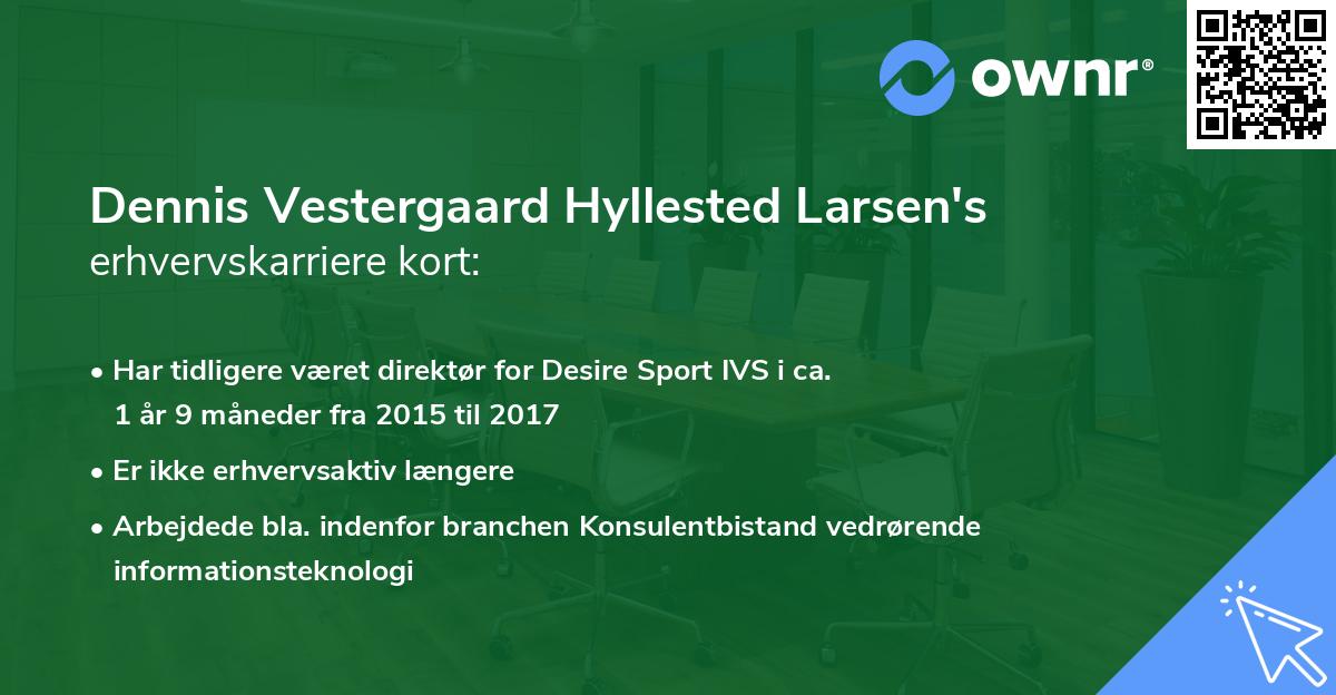 Dennis Vestergaard Hyllested Larsen's erhvervskarriere kort