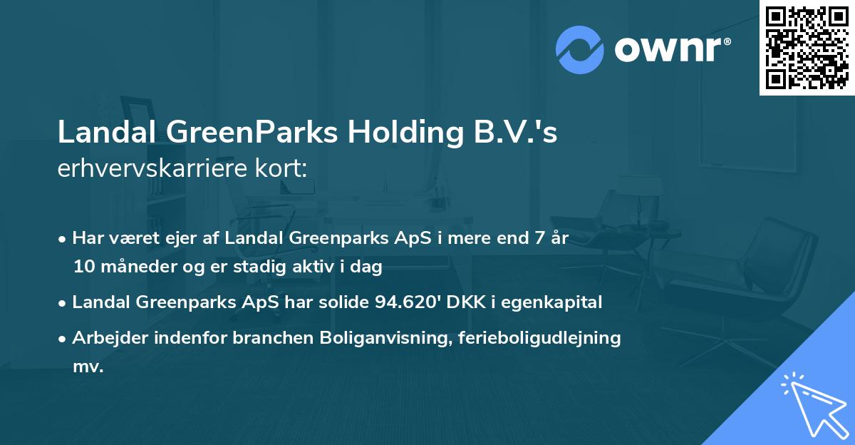 Landal GreenParks Holding B.V.'s erhvervskarriere kort