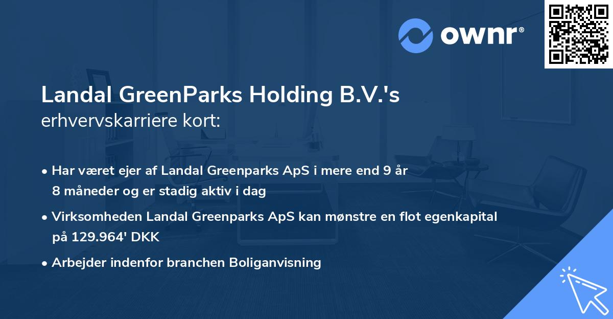 Landal GreenParks Holding B.V.'s erhvervskarriere kort