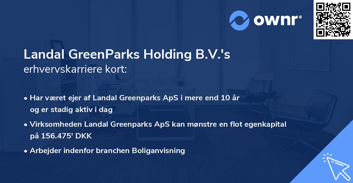 Landal GreenParks Holding B.V.'s erhvervskarriere kort