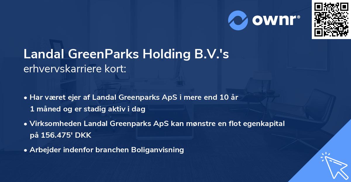 Landal GreenParks Holding B.V.'s erhvervskarriere kort
