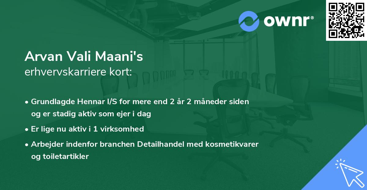 Arvan Vali Maani's erhvervskarriere kort
