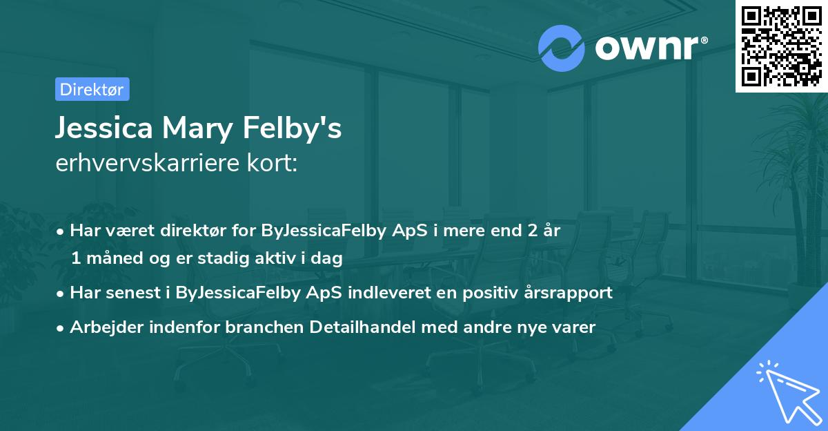 Jessica Mary Felby's erhvervskarriere kort
