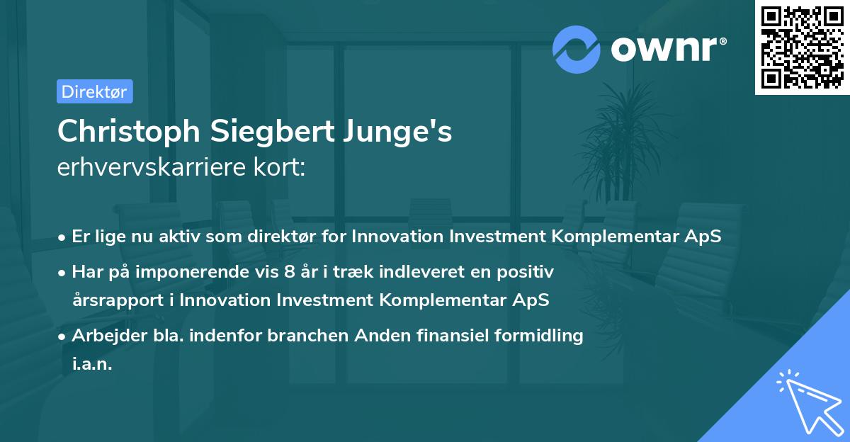 Christoph Siegbert Junge's erhvervskarriere kort