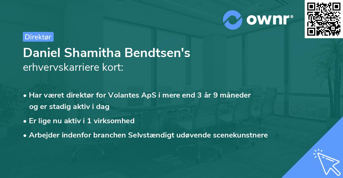 Daniel Shamitha Bendtsen's erhvervskarriere kort