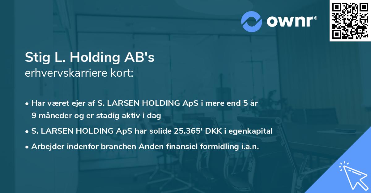Stig L. Holding AB's erhvervskarriere kort