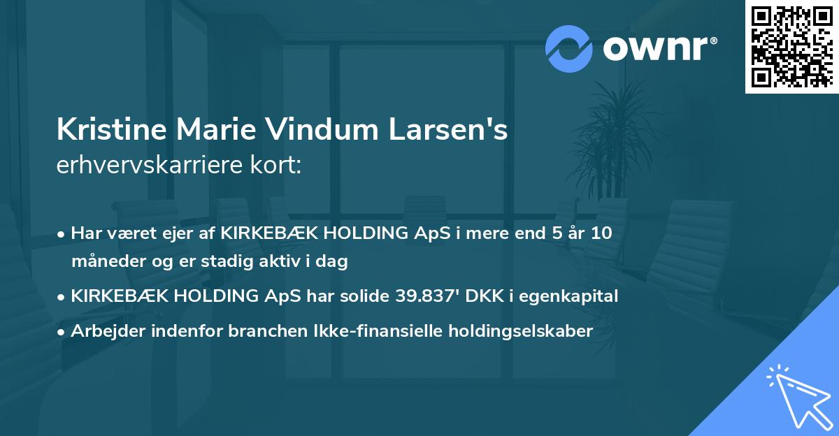 Kristine Marie Vindum Larsen's erhvervskarriere kort