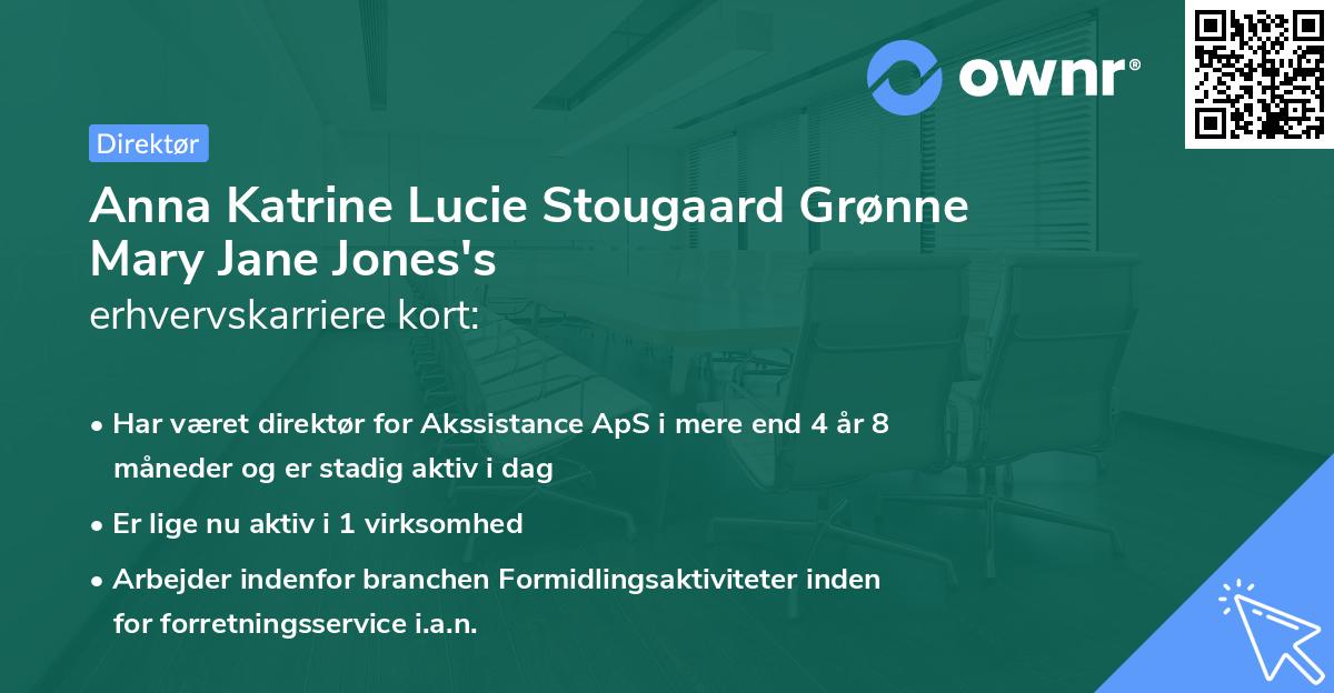 Anna Katrine Lucie Stougaard Grønne Mary Jane Jones's erhvervskarriere kort