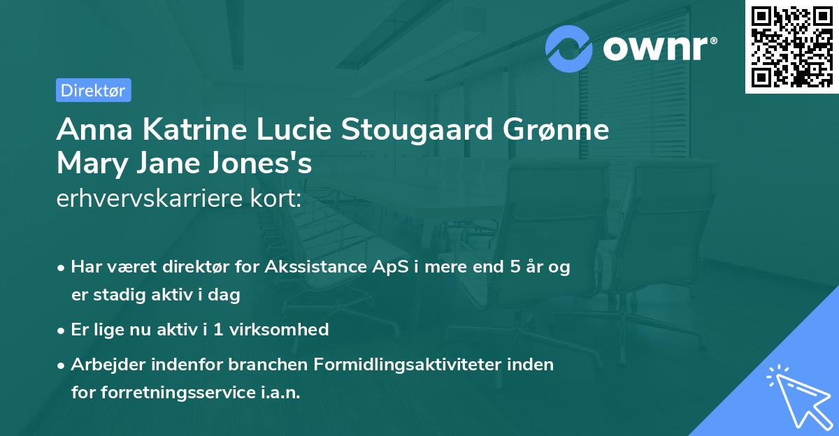 Anna Katrine Lucie Stougaard Grønne Mary Jane Jones's erhvervskarriere kort