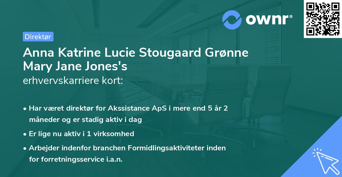 Anna Katrine Lucie Stougaard Grønne Mary Jane Jones's erhvervskarriere kort