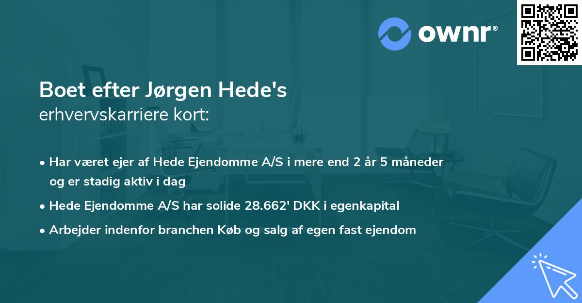 Boet efter Jørgen Hede's erhvervskarriere kort