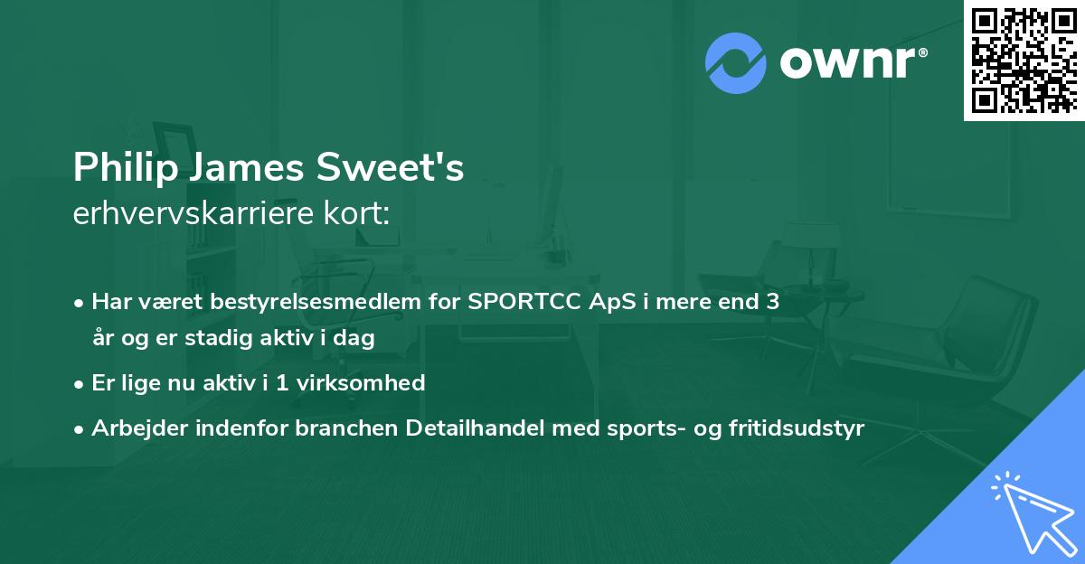 Philip James Sweet's erhvervskarriere kort