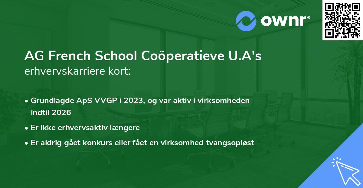 AG French School Coöperatieve U.A's erhvervskarriere kort