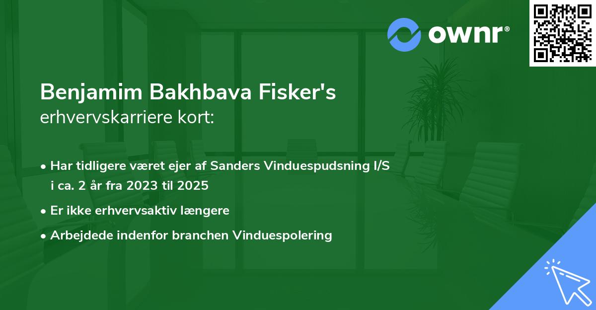 Benjamim Bakhbava Fisker's erhvervskarriere kort
