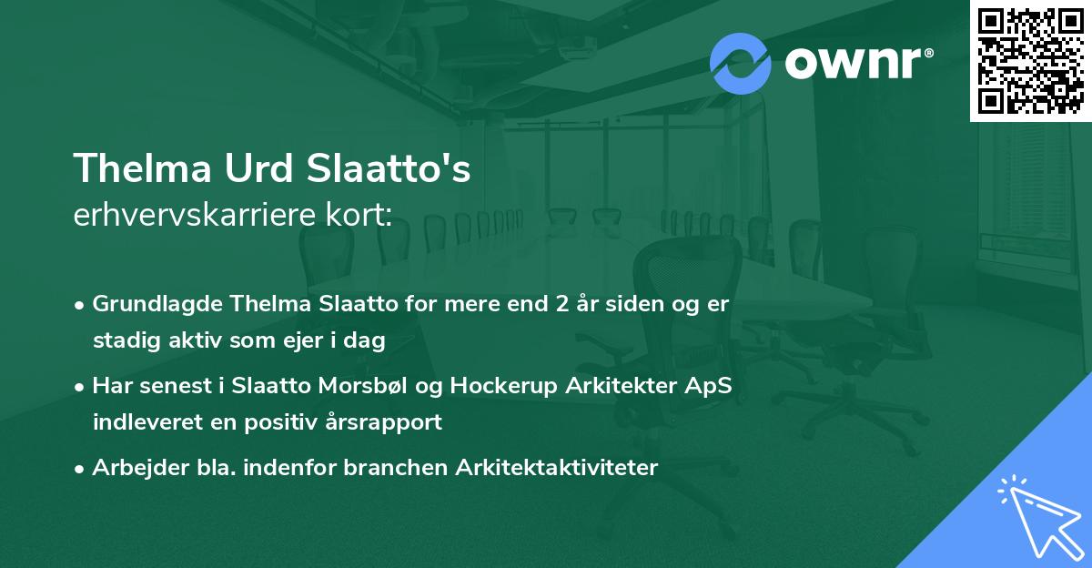 Thelma Urd Slaatto's erhvervskarriere kort