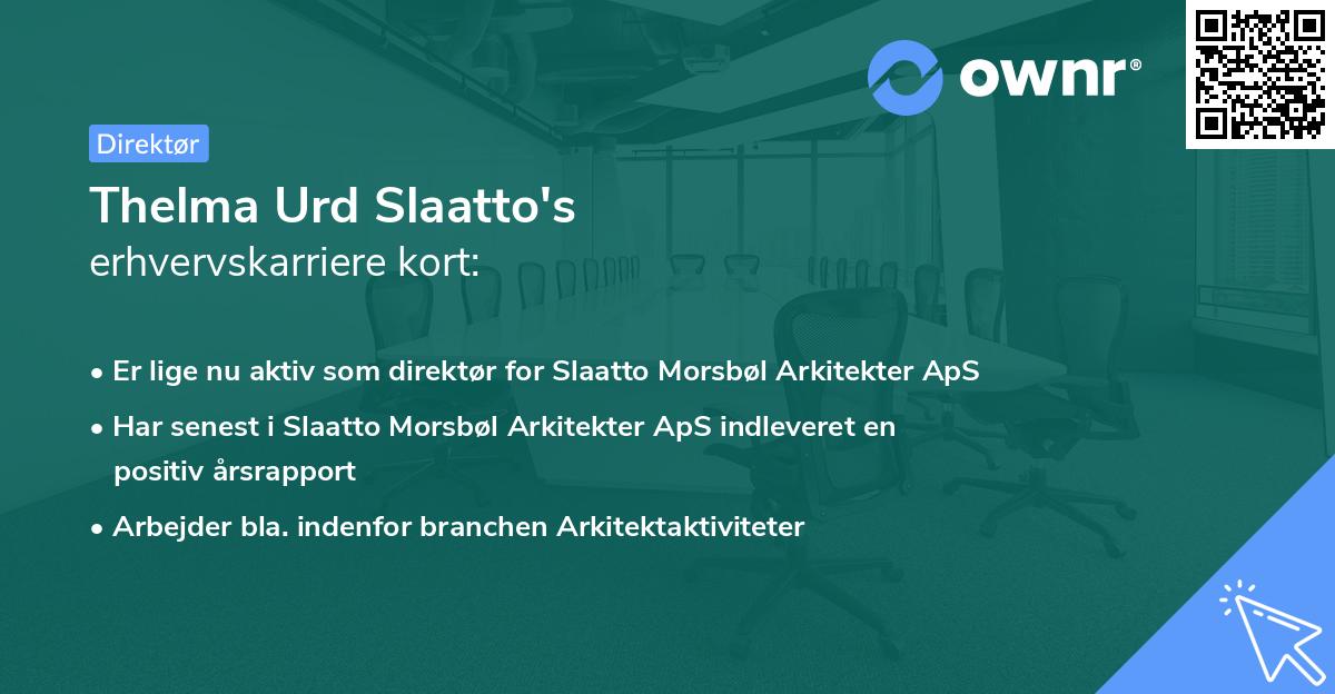 Thelma Urd Slaatto's erhvervskarriere kort