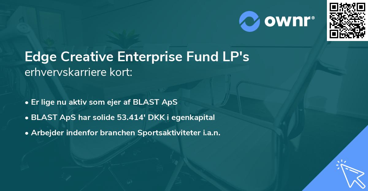 Edge Creative Enterprise Fund LP's erhvervskarriere kort