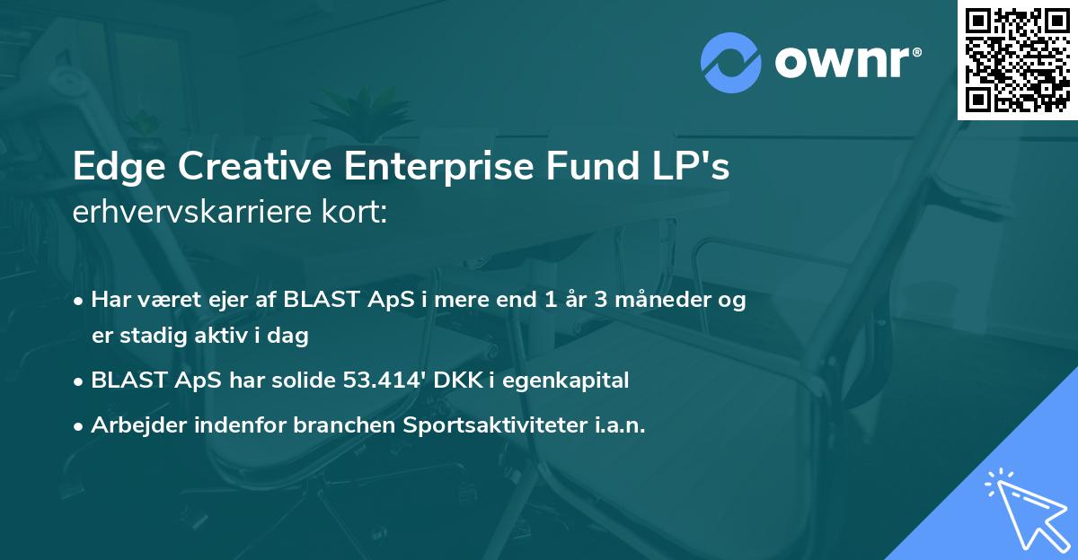 Edge Creative Enterprise Fund LP's erhvervskarriere kort