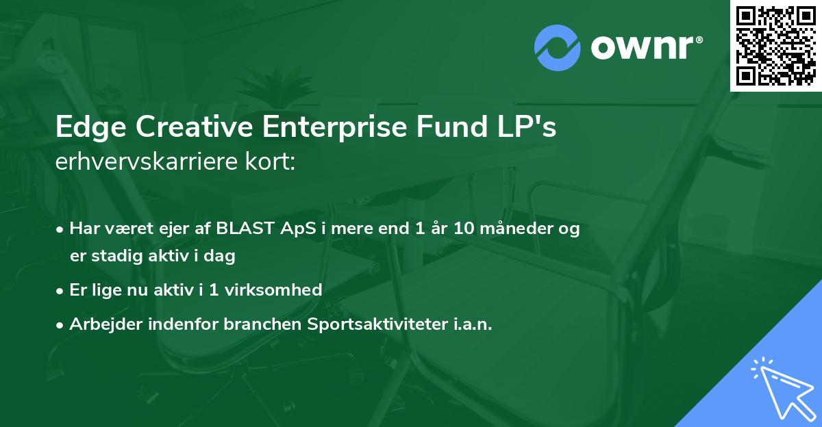 Edge Creative Enterprise Fund LP's erhvervskarriere kort