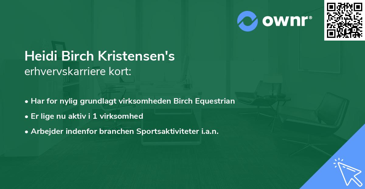 Heidi Birch Kristensen's erhvervskarriere kort
