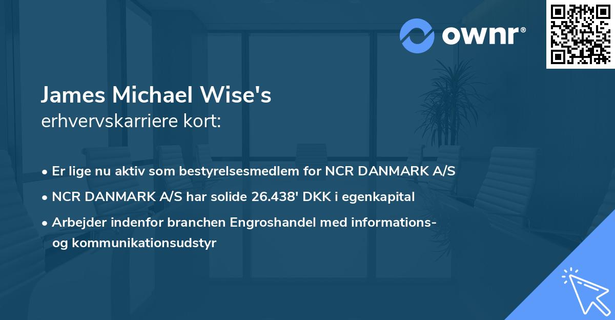 James Michael Wise's erhvervskarriere kort