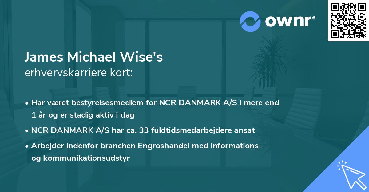 James Michael Wise's erhvervskarriere kort