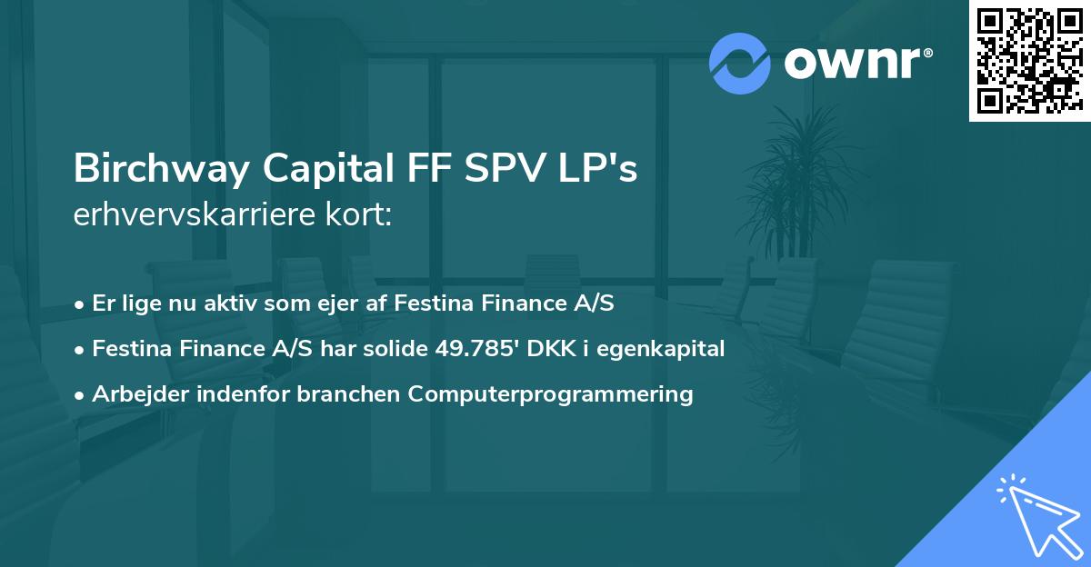 Birchway Capital FF SPV LP's erhvervskarriere kort