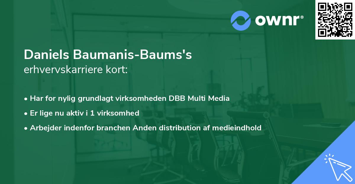 Daniels Baumanis-Baums's erhvervskarriere kort