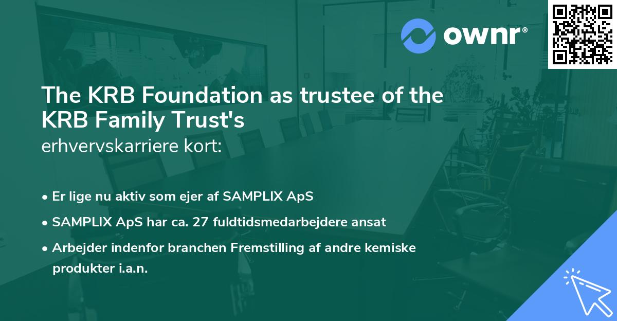 The KRB Foundation as trustee of the KRB Family Trust's erhvervskarriere kort