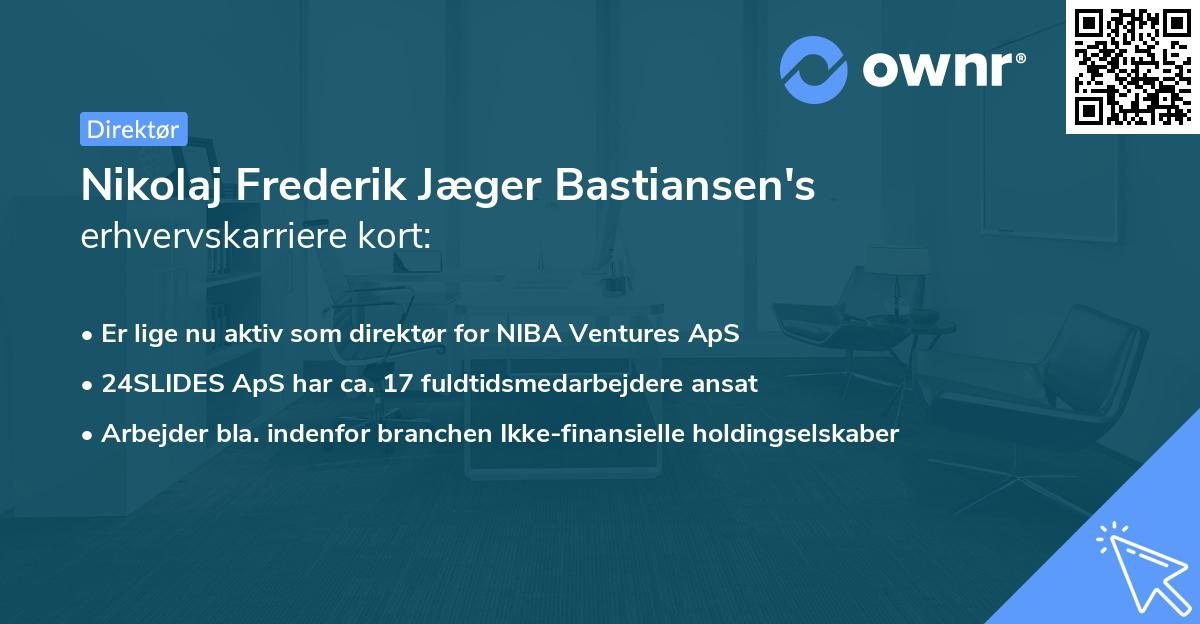 Nikolaj Frederik Jæger Bastiansen's erhvervskarriere kort