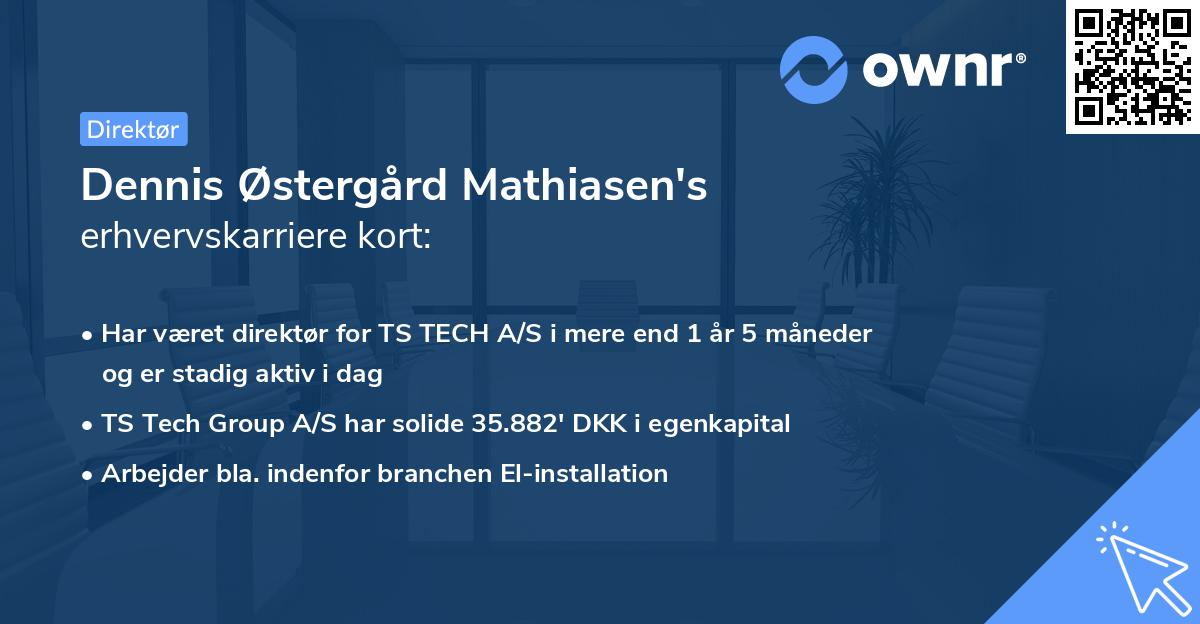 Dennis Østergård Mathiasen's erhvervskarriere kort