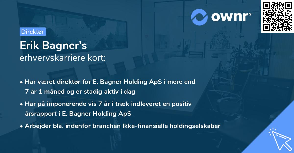 Erik Bagner's erhvervskarriere kort