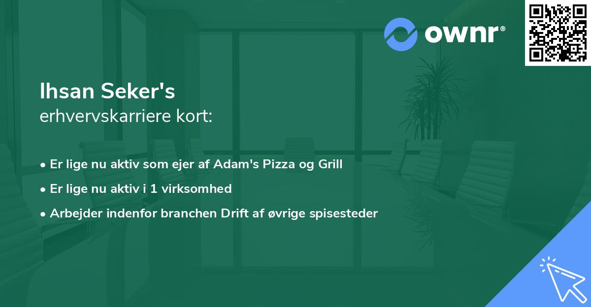 Ihsan Seker's erhvervskarriere kort