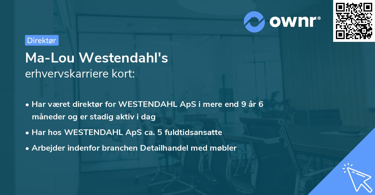 Ma-Lou Westendahl's erhvervskarriere kort
