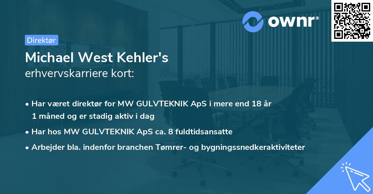 Michael West Kehler's erhvervskarriere kort