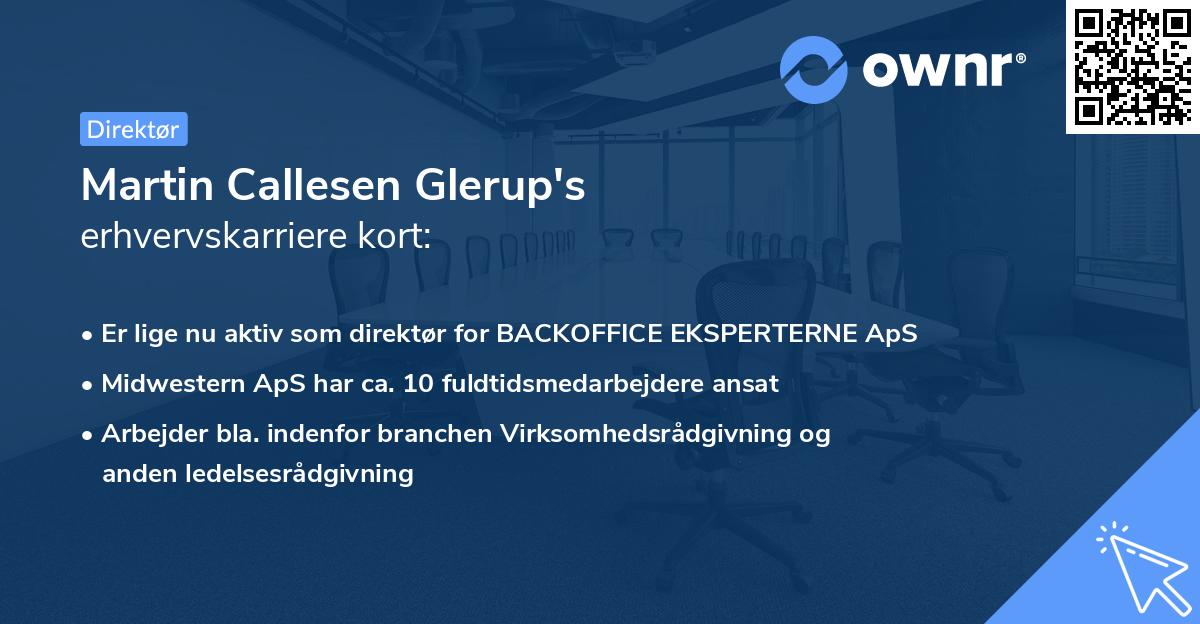 Martin Callesen Glerup's erhvervskarriere kort