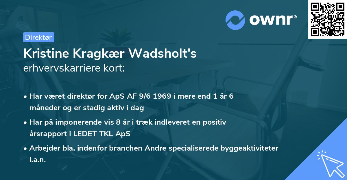 Kristine Kragkær Wadsholt's erhvervskarriere kort