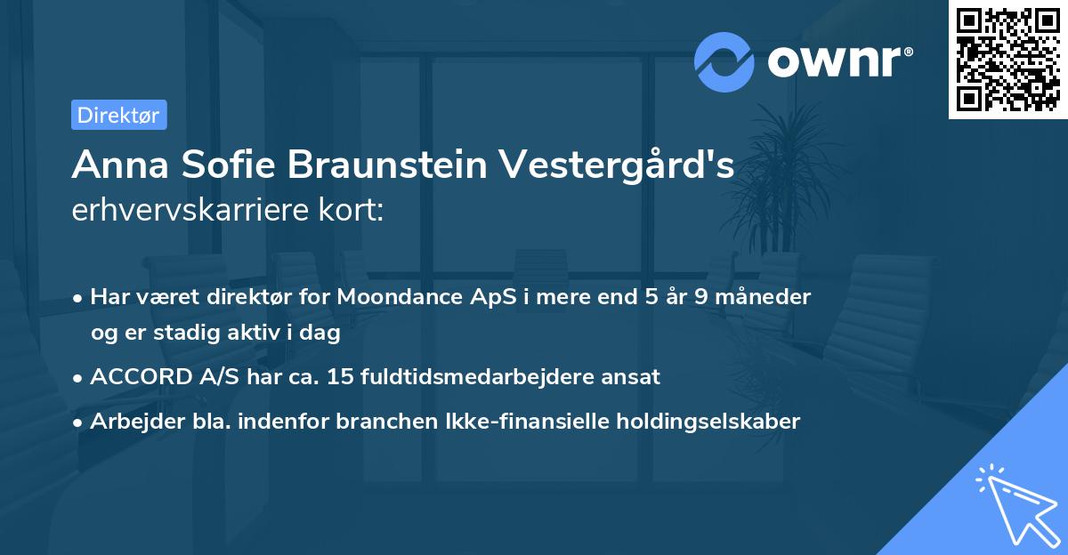 Anna Sofie Braunstein Vestergård's erhvervskarriere kort