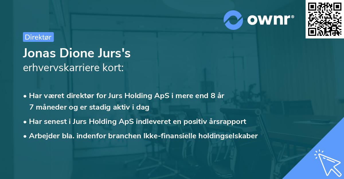 Jonas Dione Jurs's erhvervskarriere kort