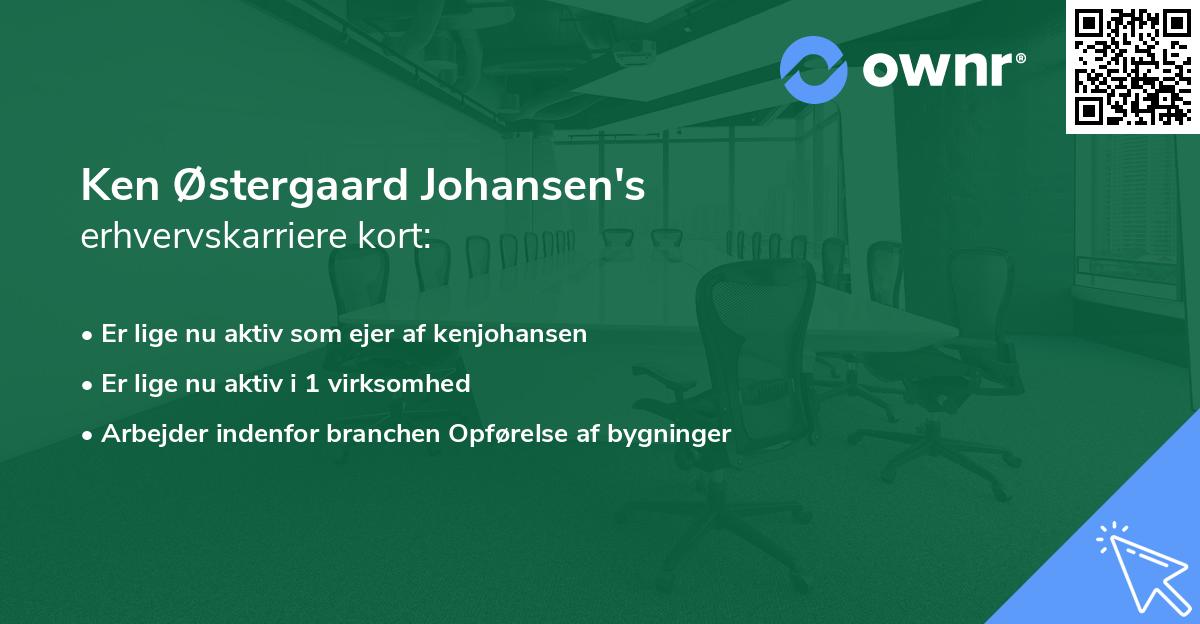 Ken Østergaard Johansen's erhvervskarriere kort